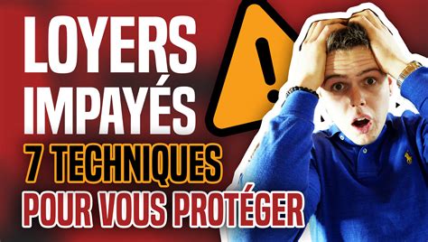 Loyers Impay S Techniques Pour Vous Prot Ger Immo Million