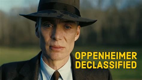 Oppenheimer Declassified Watch This Before You See Christopher Nolans