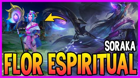 SKIN De SORAKA FLOR ESPIRITUAL League Of Legends YouTube