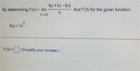 Solved Ey Determining F′ X Limh→0hf X H −f X Find F′ 3