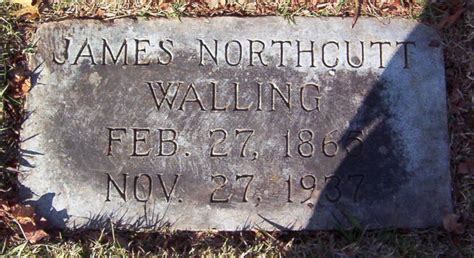 James Northcutt Walling Find A Grave Reminne