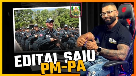 Edital saiu PM PA Polícia Militar do Pará Análise completa Prof