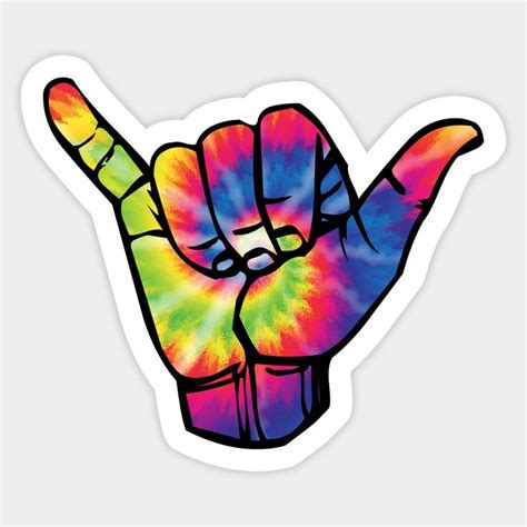 Hang Loose Tie Dye By Msa Shaka Sticker Tie Dye Sticker Cute Stickers