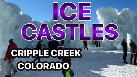 Ice Castles In Cripple Creek Colorado Youtube