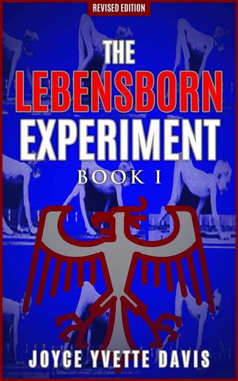 The Lebensborn Experiment, Book I by Joyce Yvette Davis | Goodreads
