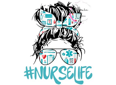 Nurse Life Sublimation Transfer Messy Bun Ready To Press Etsy