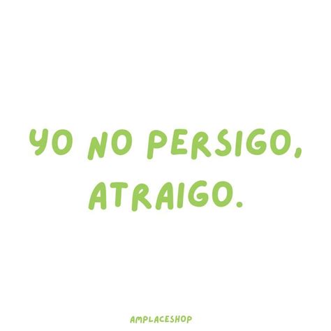 The Words Yo No Persigo Atriago Are Written In Green Ink