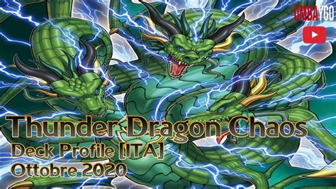 Thunder Dragon Chaos Deck Profile ITA Ottobre 2020 Ft Popper YouTube