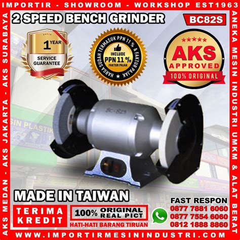 Jual Mesin Gerinda Duduk Bench Grinder Speed Inch Aks Bc S