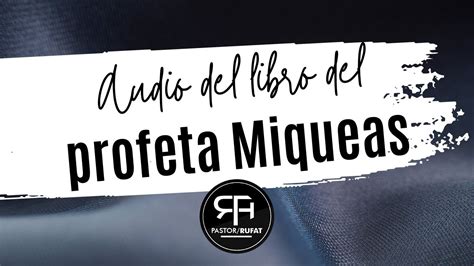 Audio Del Libro De Miqueas Youtube