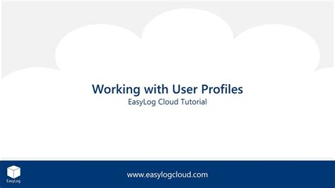 Easylog Cloud Working With User Profiles Youtube