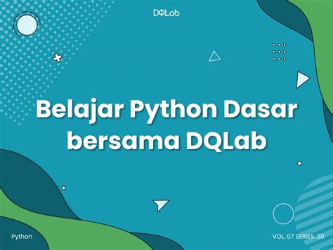 Belajar Python Dasar Dengan Free Module Dqlab Pemula Wajib