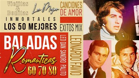 LOS 50 MEJORES BALADAS DE ORO ÁLBUM COMPLETO EJORES CANCIONES