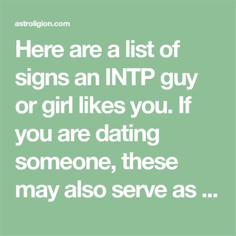 Here Are A List Of Signs An Intp Guy Or Girl Likes You If You Are