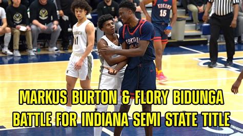 MARKUS BURTON AND FLORY BIDUNGA BATTLE IT OUT FOR THE INDIANA 4A SEMI