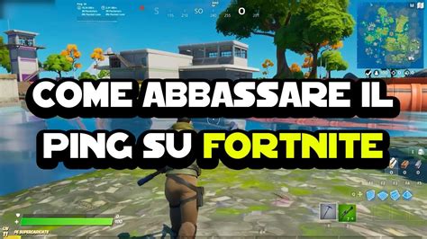 Come Abbassare Il Ping Su Fortnite PC YouTube