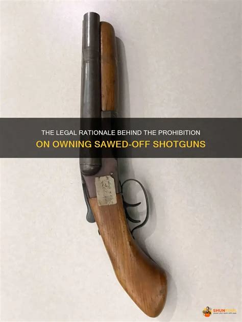 The Legal Rationale Behind The Prohibition On Owning Sawed-Off Shotguns ...