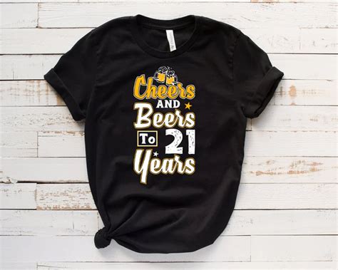 Cheers And Beers To 21 Years 21st Birthday Tee Birthday Party Shirts