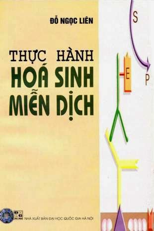 Thực Hành Hóa Sinh Miễn Dịch NXB Đại Học Quốc Gia 2004 Đỗ Ngọc Liên