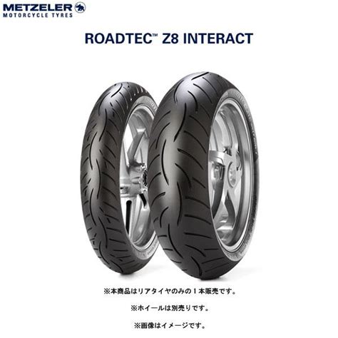 5月21日出荷METZELER メッツラー 2415800 ROADTEC Z8 INTERACT リア 140 70 ZR 18 M C