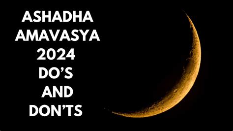 Amavasya July 2024 Dos And Donts Everyone MUST Follow On Ashadha