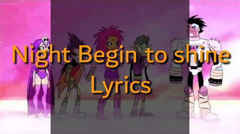 BER Night Begin To Shine LYRICS TEEN TITANS YouTube