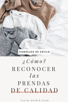 Cómo reconocer una prenda de calidad Cómo saber si la ropa es de