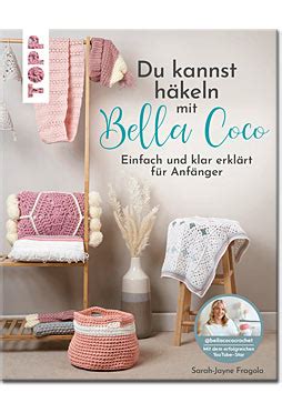 Du Kannst H Keln Mit Bella Coco Einfach Und Klar Erkl Rt F R Anf Nger