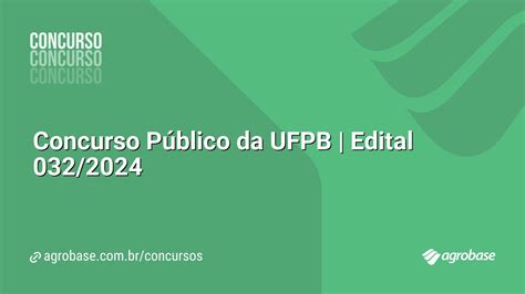 Concurso Público da UFPB Edital 032 2024