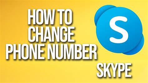 How To Change Phone Number Skype Tutorial Youtube