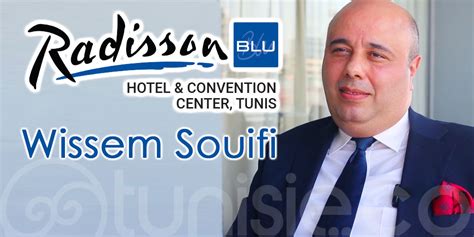 Wissem Souifi confirmé DG du nouveau Radisson Blu Hotel Convention