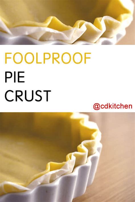 Foolproof Pie Crust Recipe CDKitchen