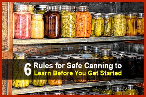 6 Rules For Safe Canning To Learn Before You Get Started