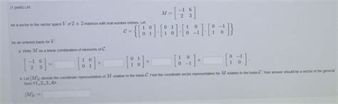 Solved 1 Point Consider The Ordered Bases