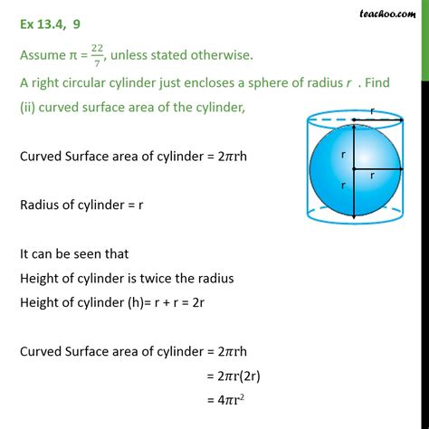 Ex 134 9 A Right Circular Cylinder Just Encloses A Sphere Ex 13