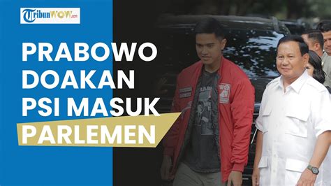 Kaesang Temui Prabowo Psi Didoakan Agar Masuk Parlemen Insyaallah