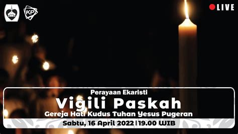 Perayaan Ekaristi Vigili Paskah Sabtu April Bahasa