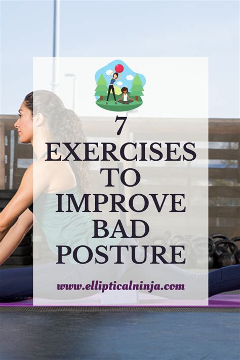 7 Exercises To Improve Bad Posture Bad Posture Posture Exercises