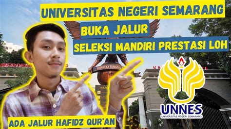 Info Jalur Seleksi Mandiri Prestasi Unnes Youtube