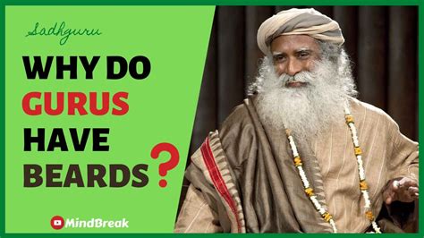 Why Do Yogis Gurus Have Long Beards Sadhguru Explains Youtube