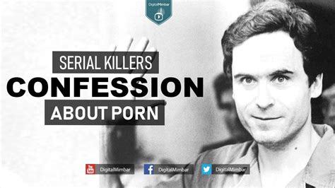 Serial Killers Confession About Porn Youtube