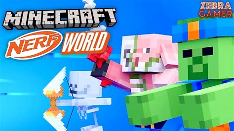 Minecraft Nerf World Dlc Zebra S Minecraft Fun Youtube