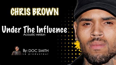 Chris Brown Under The Influence Free Instrumental Acoustic Youtube