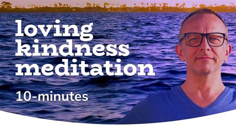 10 Min Loving Kindness GUIDED MEDITATION Traditional Loving