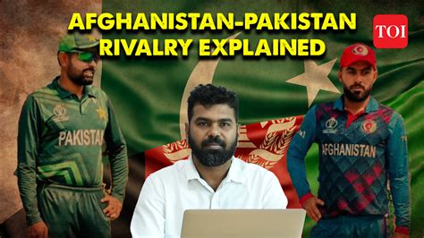 Pakistan Vs Afghanistan Why Afghanistan Pakistan Rivalry Bigger Than