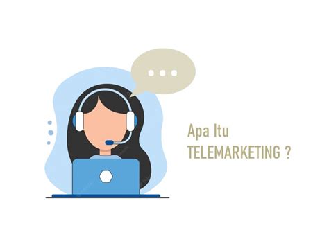 Apa Itu Telemarketing Pengertian Manfaat Tugas Dan Skill Yang Harus