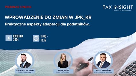 Wprowadzenie Do Zmian W Jpk Kr I Praktyczne Aspekty Adaptacji Dla