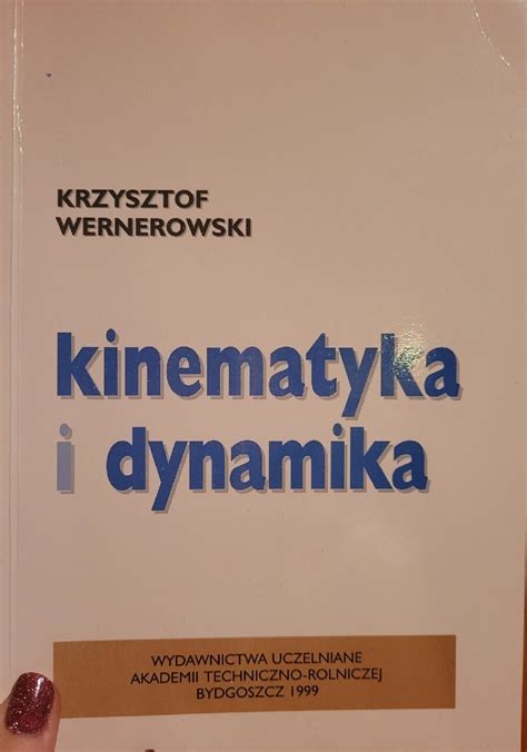 Kinematyka I Dynamika Krzysztof Wernerowski Solec Kujawski Kup