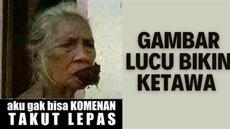 Gambar Lucu Bikin Ngakak Gambarlucu Ngakak Ngakakkocak YouTube