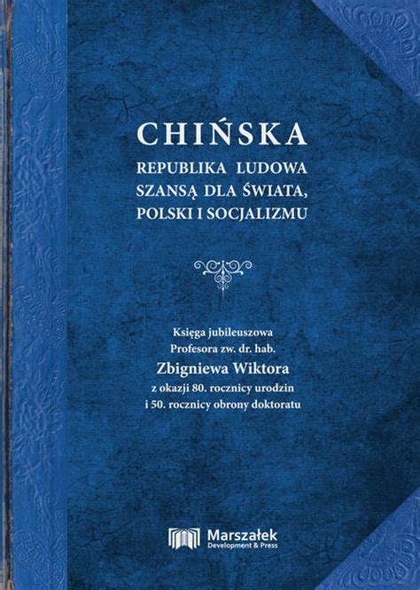 Chińska Republika Ludowa szansą dla świata Polski i socjalizmu